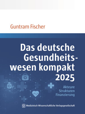 cover image of Das deutsche Gesundheitswesen kompakt 2025